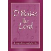 Picture of O Praise The Lord Songbook
